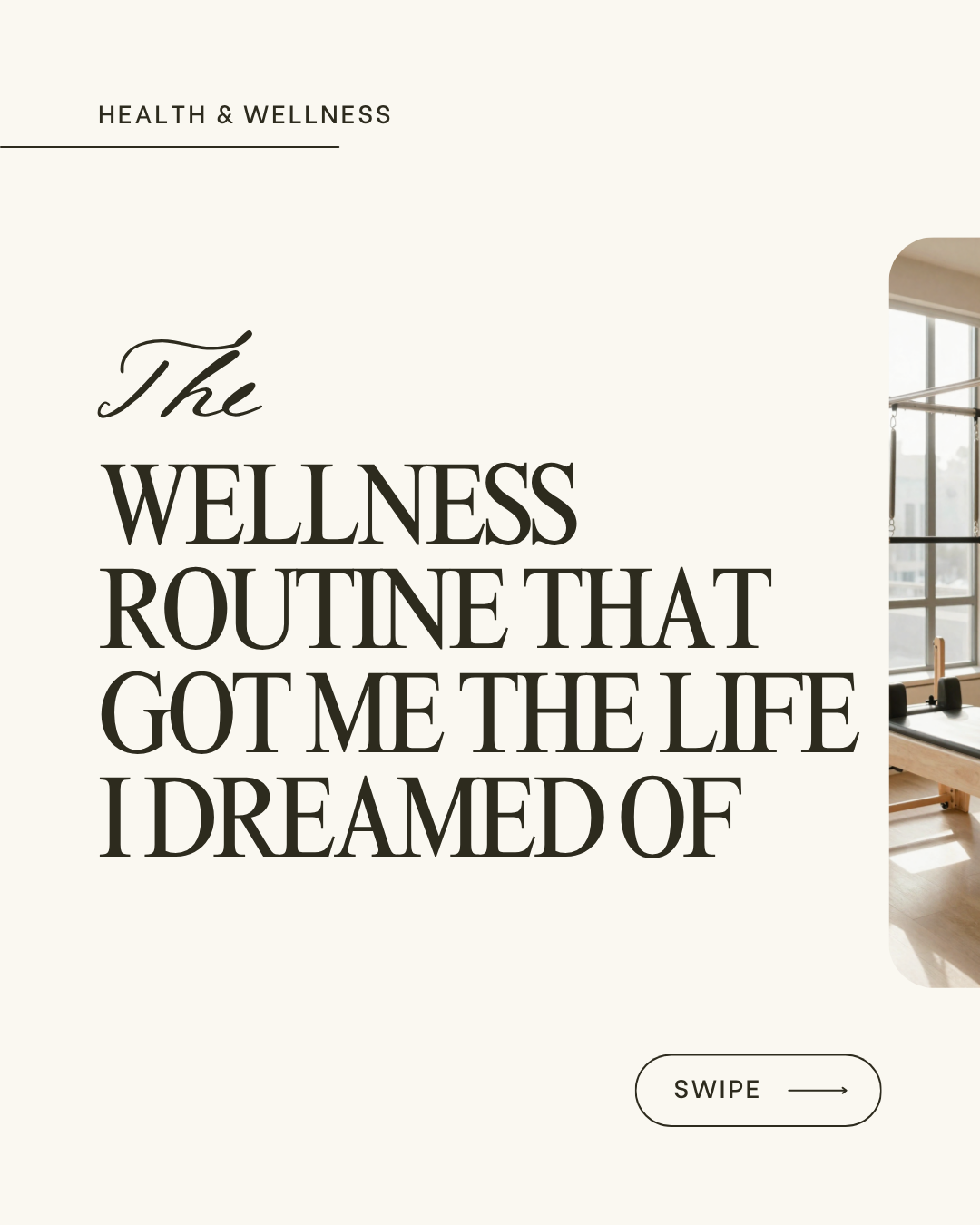 The wellness routine that got me the life I dreamed of